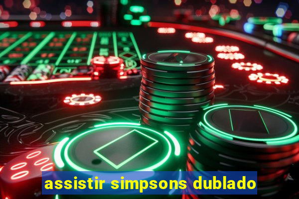 assistir simpsons dublado